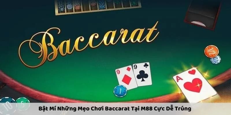 Mẹo Đánh Baccarat Cách Chơi Baccarat Cơ Bản